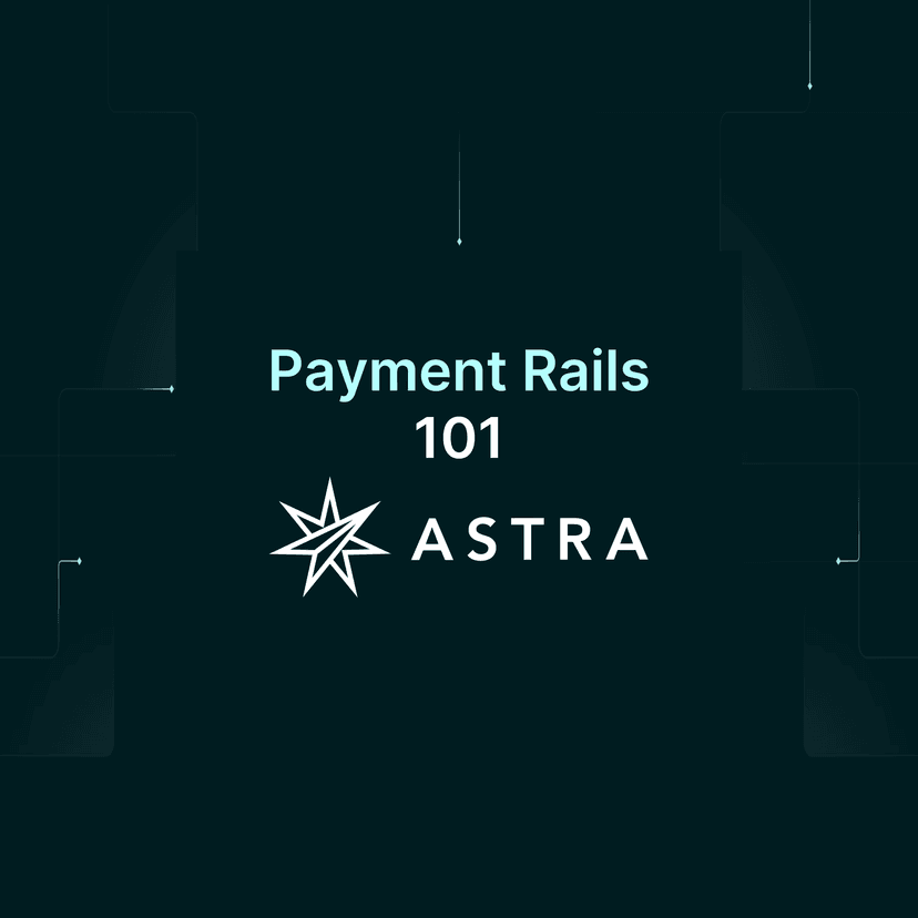 Payment rails 101: What they are and how they work | Astra
